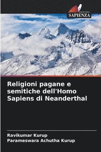 bokomslag Religioni pagane e semitiche dell'Homo Sapiens di Neanderthal