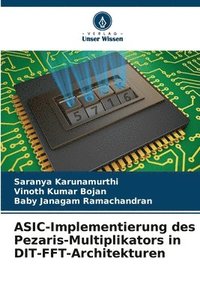 bokomslag ASIC-Implementierung des Pezaris-Multiplikators in DIT-FFT-Architekturen