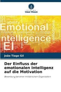 bokomslag Der Einfluss der emotionalen Intelligenz auf die Motivation