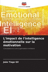 bokomslag L'impact de l'intelligence motionnelle sur la motivation