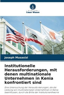 Joseph Musasizi - Institutionelle Herausforderungen, mit denen multinationale Unternehmen in Kenia konfrontiert sind, Häftad