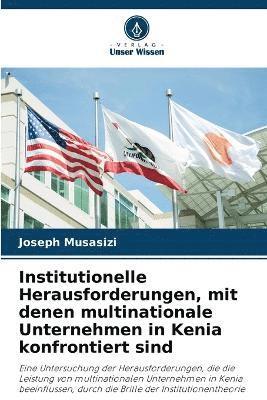 Joseph Musasizi - Institutionelle Herausforderungen, mit denen multinationale Unternehmen in Kenia konfrontiert sind, Häftad