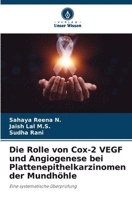 bokomslag Die Rolle von Cox-2 VEGF und Angiogenese bei Plattenepithelkarzinomen der Mundhhle
