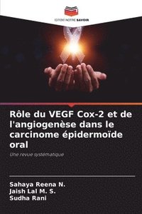 bokomslag Rle du VEGF Cox-2 et de l'angiogense dans le carcinome pidermode oral