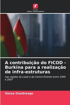 A contribuio do FICOD - Burkina para a realizao de infra-estruturas 1