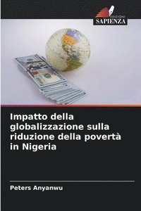 bokomslag Impatto della globalizzazione sulla riduzione della povert in Nigeria