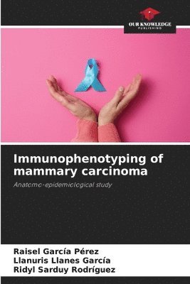 Immunophenotyping of mammary carcinoma 1
