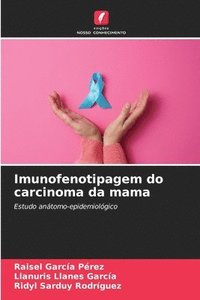 bokomslag Imunofenotipagem do carcinoma da mama