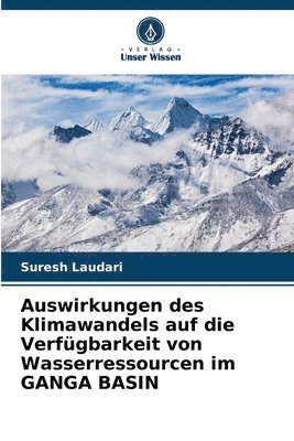 bokomslag Auswirkungen des Klimawandels auf die Verfgbarkeit von Wasserressourcen im GANGA BASIN