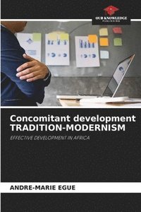 bokomslag Concomitant development TRADITION-MODERNISM