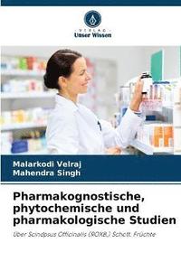 bokomslag Pharmakognostische, phytochemische und pharmakologische Studien