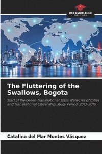 bokomslag The Fluttering of the Swallows, Bogota