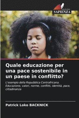 Quale educazione per una pace sostenibile in un paese in conflitto? 1