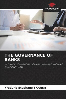 The Governance of Banks 1