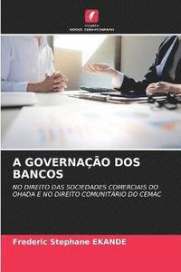 bokomslag A Governao DOS Bancos