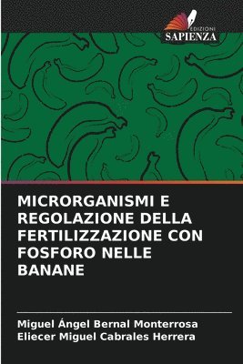 bokomslag Microrganismi E Regolazione Della Fertilizzazione Con Fosforo Nelle Banane