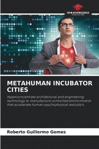 bokomslag Metahuman Incubator Cities