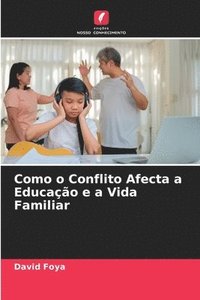 bokomslag Como o Conflito Afecta a Educao e a Vida Familiar