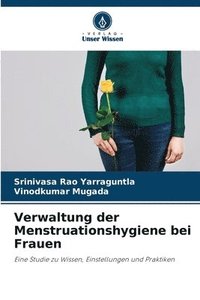 bokomslag Verwaltung der Menstruationshygiene bei Frauen