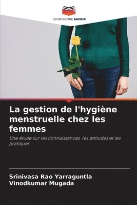 bokomslag La gestion de l'hygine menstruelle chez les femmes