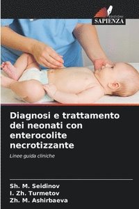 bokomslag Diagnosi e trattamento dei neonati con enterocolite necrotizzante
