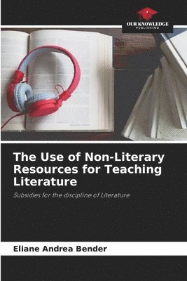 The Use of Non-Literary Resources for Teaching Literature 1