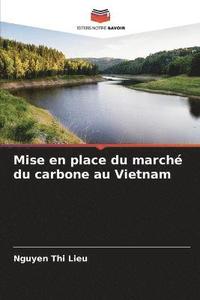 bokomslag Mise en place du march du carbone au Vietnam
