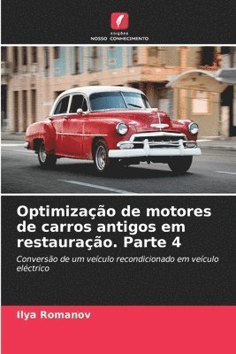 Optimizao de motores de carros antigos em restaurao. Parte 4 1