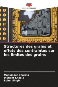 bokomslag Structures des grains et effets des contraintes sur les limites des grains