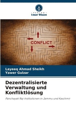 bokomslag Dezentralisierte Verwaltung und Konfliktlsung
