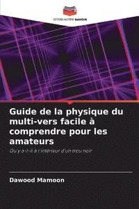bokomslag Guide de la physique du multi-vers facile  comprendre pour les amateurs