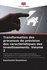 bokomslag Transformation des processus de prvision des caractristiques des investissements. Volume 2