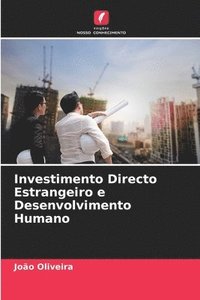 bokomslag Investimento Directo Estrangeiro e Desenvolvimento Humano