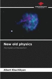 bokomslag New old physics