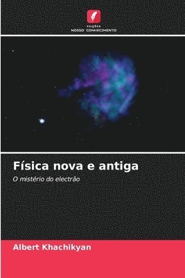 bokomslag Fsica nova e antiga