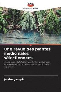 bokomslag Une revue des plantes mdicinales slectionnes