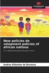 bokomslag New policies de velopment policies of african nations