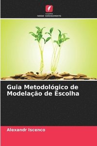 bokomslag Guia Metodolgico de Modelao de Escolha