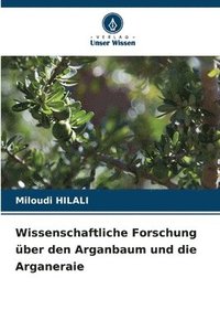 bokomslag Wissenschaftliche Forschung ber den Arganbaum und die Arganeraie