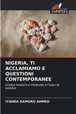 Nigeria, Ti Acclamiamo E Questioni Contemporanee 1