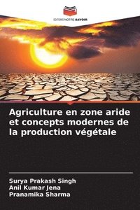 bokomslag Agriculture en zone aride et concepts modernes de la production vgtale
