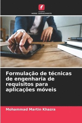 bokomslag Formulao de tcnicas de engenharia de requisitos para aplicaes mveis