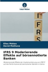 bokomslag IFRS 9 Moderierende Effekte auf brsennotierte Banken