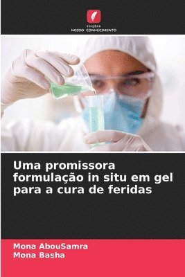 bokomslag Uma promissora formulao in situ em gel para a cura de feridas