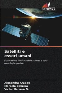 bokomslag Satelliti e esseri umani