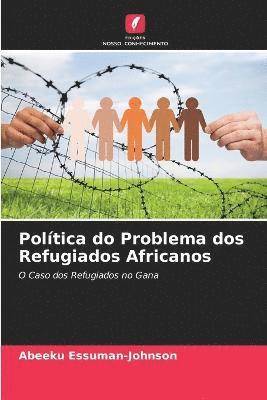 bokomslag Poltica do Problema dos Refugiados Africanos