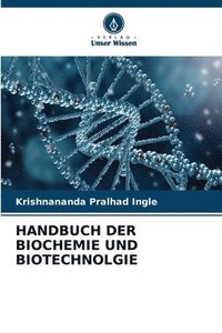 bokomslag Handbuch Der Biochemie Und Biotechnolgie
