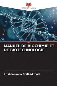 bokomslag Manuel de Biochimie Et de Biotechnologie