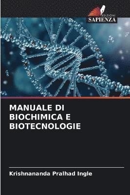 Manuale Di Biochimica E Biotecnologie 1