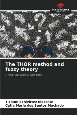The THOR method and fuzzy theory 1